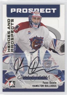 2006-07 In the Game Heroes and Prospects - Autographs #A-YD - Yann Danis