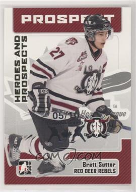 2006-07 In the Game Heroes and Prospects - [Base] - Spring Expo #123 - Brett Sutter /10