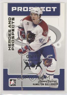 2006-07 In the Game Heroes and Prospects - [Base] - Spring Expo #48 - Danny Syvret /10