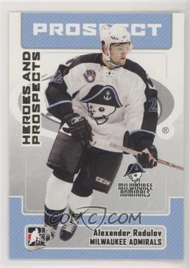 2006-07 In the Game Heroes and Prospects - [Base] #161 - Alexander Radulov