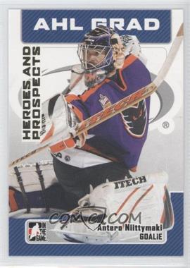 2006-07 In the Game Heroes and Prospects - [Base] #22 - Antero Niittymaki