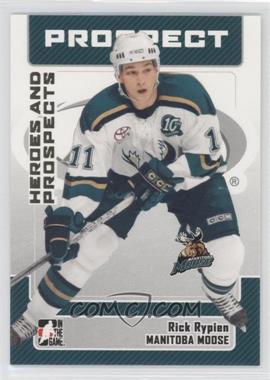 2006-07 In the Game Heroes and Prospects - [Base] #46 - Rick Rypien