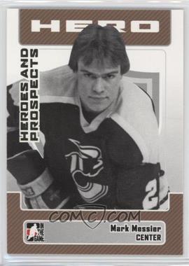 2006-07 In the Game Heroes and Prospects - [Base] #5 - Mark Messier