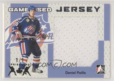 2006-07 In the Game Heroes and Prospects - Game-Used - Jersey Spring Expo #GUJ-28 - Daniel Paille /1 [Noted]