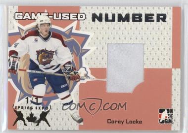 2006-07 In the Game Heroes and Prospects - Game-Used - Number Spring Expo #GUN-09 - Corey Locke /1