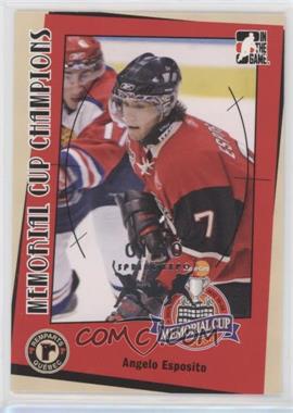 2006-07 In the Game Heroes and Prospects - Memorial Cup Champions - Silver Spring Expo #MC-09 - Angelo Esposito /10