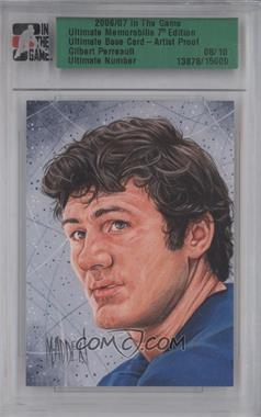 2006-07 In the Game Ultimate Memorabilia 7th Edition - [Base] - Artist Proof #_GIPE - Gilbert Perreault /10