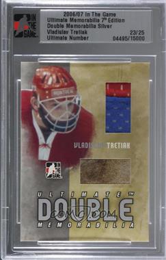 2006-07 In the Game Ultimate Memorabilia 7th Edition - Double Memorabilia - Silver #_VLTR - Vladislav Tretiak /25 [Uncirculated]