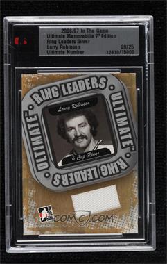 2006-07 In the Game Ultimate Memorabilia 7th Edition - Ring Leaders - Silver #_LARO - Larry Robinson /25 [Uncirculated]