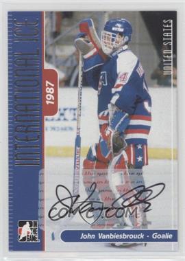 2006-07 In the Game-Used International Ice Signature Series - Autographs #A-JV - John Vanbiesbrouck