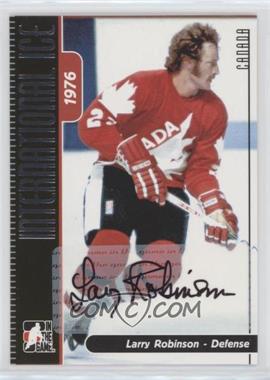 2006-07 In the Game-Used International Ice Signature Series - Autographs #A-LR3 - Larry Robinson