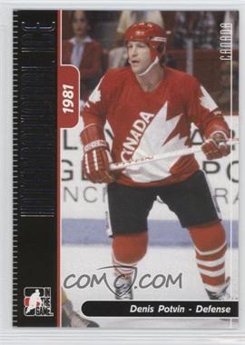 2006-07 In the Game-Used International Ice Signature Series - [Base] #74 - Denis Potvin