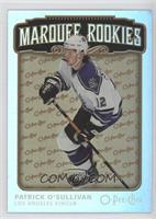 Marquee Rookies - Patrick O'Sullivan #/100