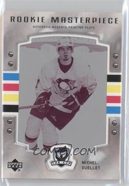 2006-07 O-Pee-Chee - [Base] - The Cup Rookie Masterpieces Printing Plate Magenta Framed #M-524 - Marquee Rookies - Michel Ouellet /1