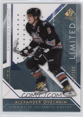 2006-07 SP Authentic - [Base] - Limited #1 - Alex Ovechkin /100