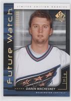 Future Watch - Daren Machesney #/100