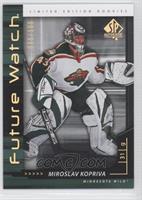 Future Watch - Miroslav Kopriva #/100