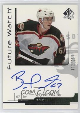 2006-07 SP Authentic - [Base] #194 - Future Watch Autographs - Benoit Pouliot /999