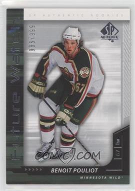 2006-07 SP Authentic - [Base] #238 - Future Watch - Benoit Pouliot /999