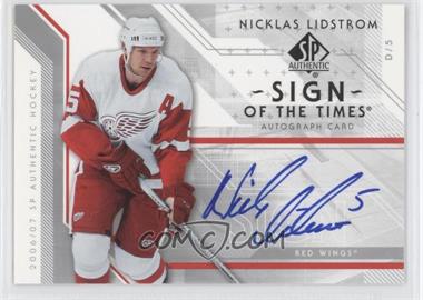2006-07 SP Authentic - Sign of the Times #ST-NL - Nicklas Lidstrom