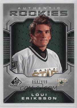 2006-07 SP Game Used Edition - [Base] #113 - Authentic Rookies - Loui Eriksson /999