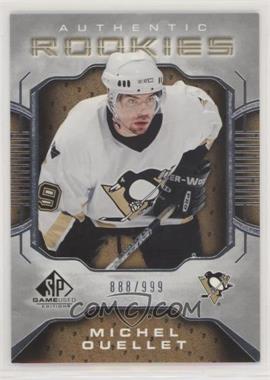 2006-07 SP Game Used Edition - [Base] #146 - Authentic Rookies - Michel Ouellet /999 [Noted]