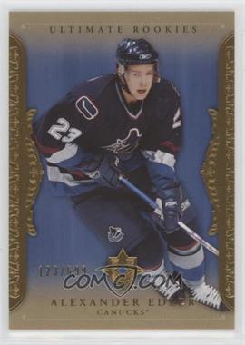 2006-07 Ultimate Collection - [Base] #101 - Ultimate Rookies - Alexander Edler /699