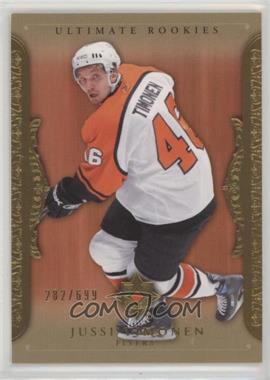 2006-07 Ultimate Collection - [Base] #87 - Ultimate Rookies - Jussi Timonen /699