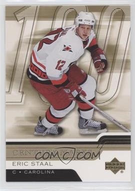 2006-07 Upper Deck - Century Marks #CM6 - Eric Staal [EX to NM]