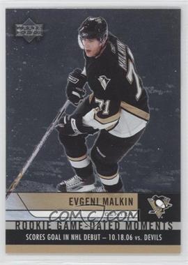 2006-07 Upper Deck - Rookie Game-Dated Moments #RGD21 - Evgeni Malkin