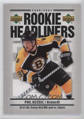 2006-07 Upper Deck - Rookie Headliners #RH22 - Phil Kessel