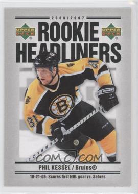 2006-07 Upper Deck - Rookie Headliners #RH22 - Phil Kessel