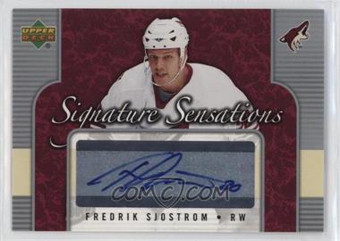 2006-07 Upper Deck - Signature Sensations #SS-FS - Fredrik Sjostrom