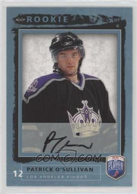 2006-07 Upper Deck Be a Player - [Base] - Autographs #205 - Rookie - Patrick O'Sullivan