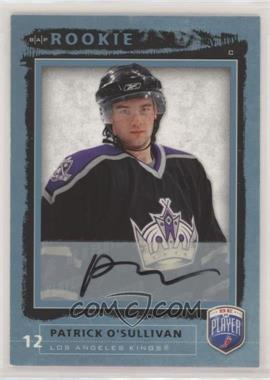 2006-07 Upper Deck Be a Player - [Base] - Autographs #205 - Rookie - Patrick O'Sullivan