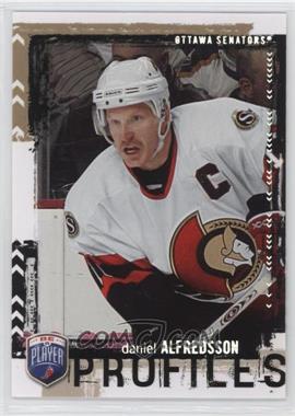 2006-07 Upper Deck Be a Player - Profiles #PP28 - Daniel Alfredsson /499