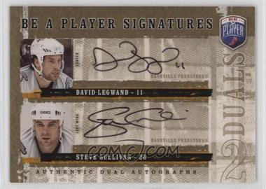 2006-07 Upper Deck Be a Player - Signatures Duals #D-NA - David Legwand, Steve Sullivan