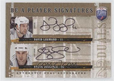 2006-07 Upper Deck Be a Player - Signatures Duals #D-NA - David Legwand, Steve Sullivan