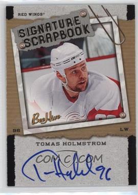 2006-07 Upper Deck Bee Hive - Signature Scrapbook #SS-TH - Tomas Holmstrom