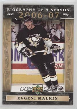 2006-07 Upper Deck Biography of a Season - [Base] #BOS4 - Evgeni Malkin