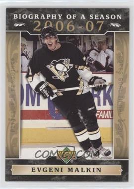 2006-07 Upper Deck Biography of a Season - [Base] #BOS4 - Evgeni Malkin