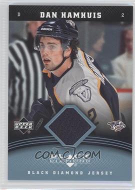 2006-07 Upper Deck Black Diamond - Jersey #J-DH - Dan Hamhuis