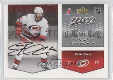 2006-07 Upper Deck MVP - One on One Dual Autographs #OA-CL - Andrew Ladd, Erik Cole