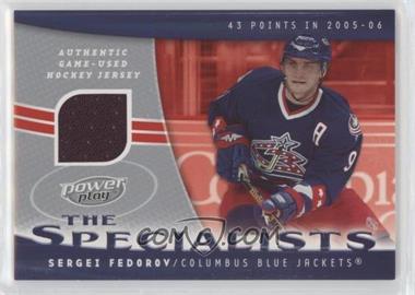 2006-07 Upper Deck Power Play - The Specialists #S-SF - Sergei Fedorov