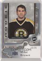 Rookie - Mike Brown #/25