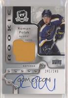 Rookie Patch Autograph - Roman Polak #/249