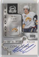 Rookie Autograph - Mike Card #/249