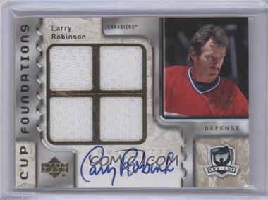 2006-07 Upper Deck The Cup - Cup Foundations Quad - Jersey Autographs #CQ-LR - Larry Robinson /10