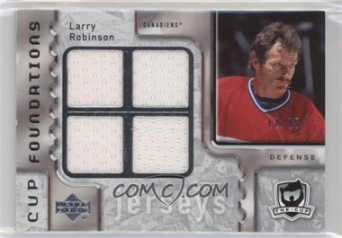 2006-07 Upper Deck The Cup - Cup Foundations Quad - Jerseys #CQ-LR - Larry Robinson /25