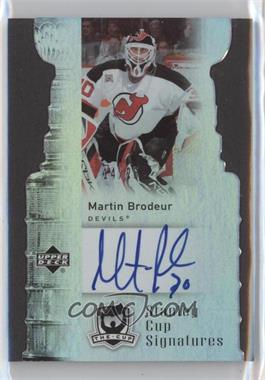 2006-07 Upper Deck The Cup - Stanley Cup Signatures #CS-BR - Martin Brodeur /25